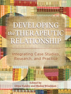 cover image of Developing the Therapeutic Relationship